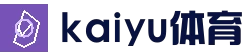开云体育 - KAIYUN开云体育官方网站 - KAIYUN SPORTS